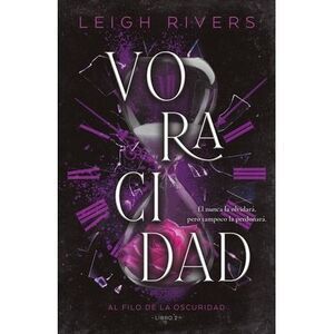 Voracidad -- Leigh Rivers